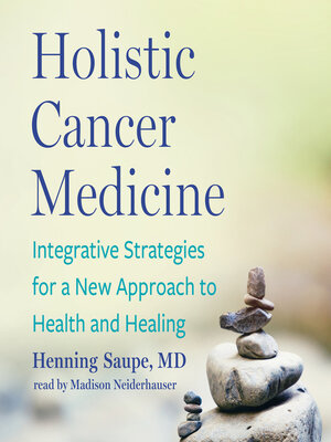 cover image of Holistic Cancer Medicine